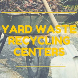 Yard Waste Recycling Centers