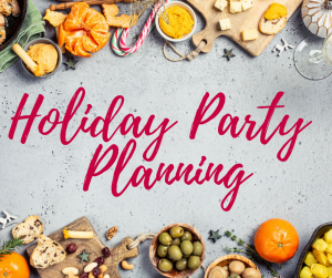 Holiday Party Planning
